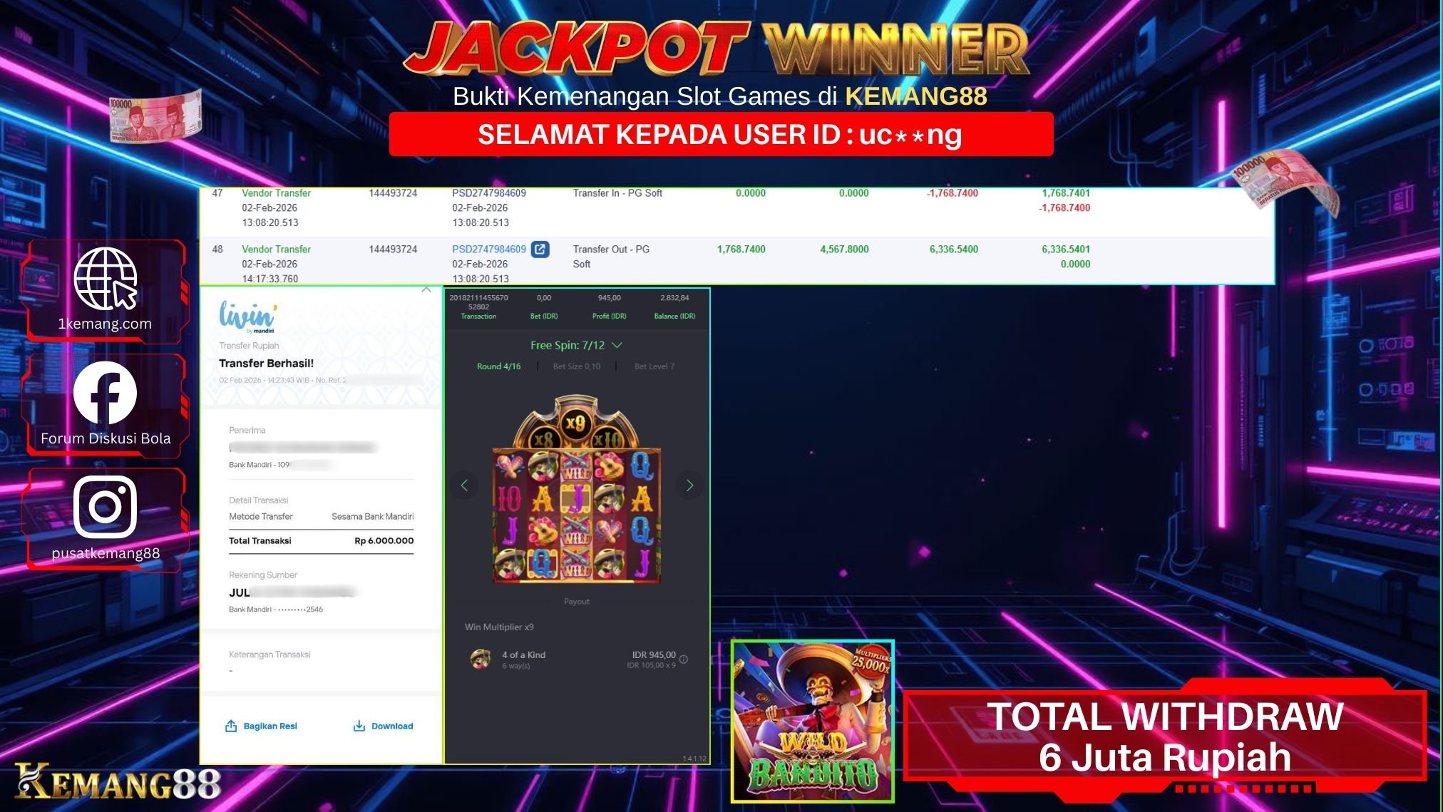 KEMANG88 [02 February 2026] : JACKPOT SLOT : WILD BANDITO [PG] Rp. 6.000.000.,- LUNAS