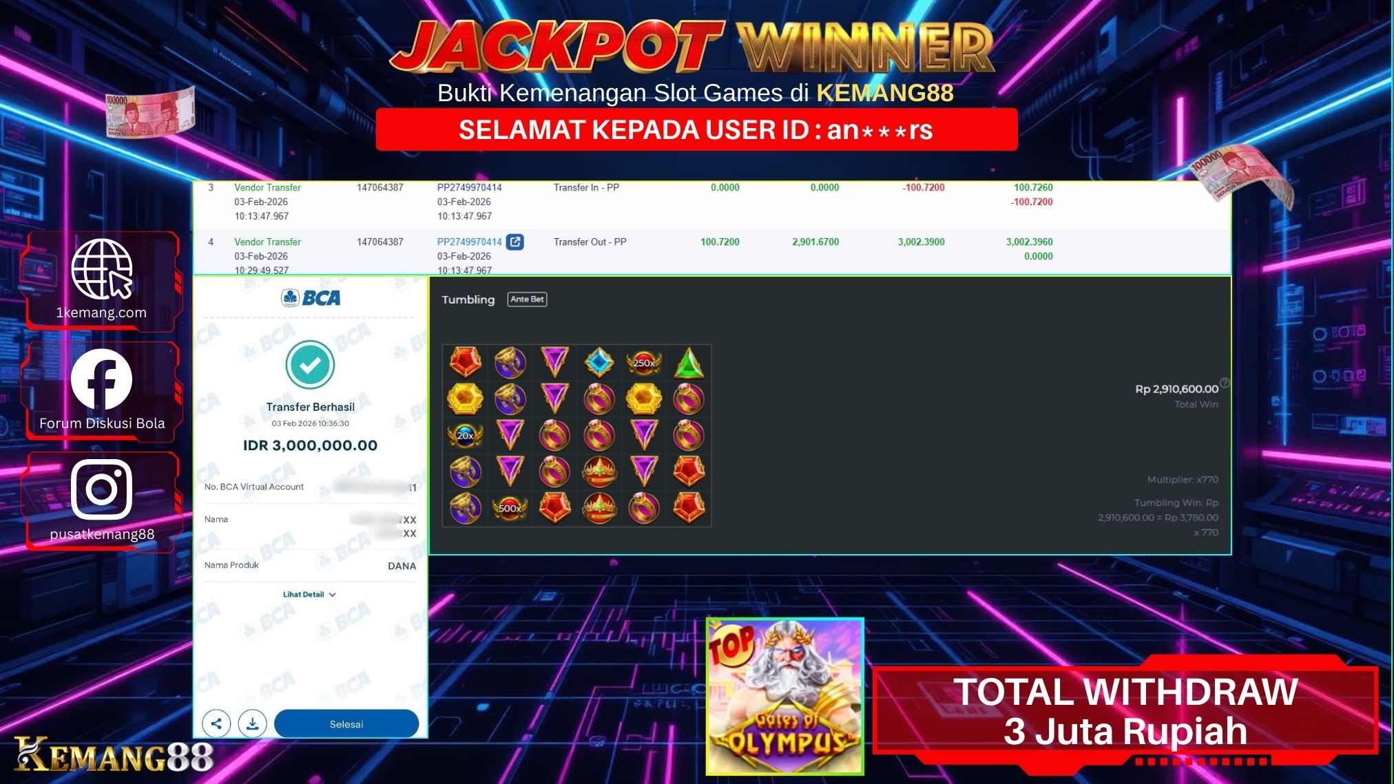 KEMANG88 [03 February 2026] : JACKPOT SLOT : GATES OF OLYMPUS [PP] Rp. 3.000.000.,- LUNAS