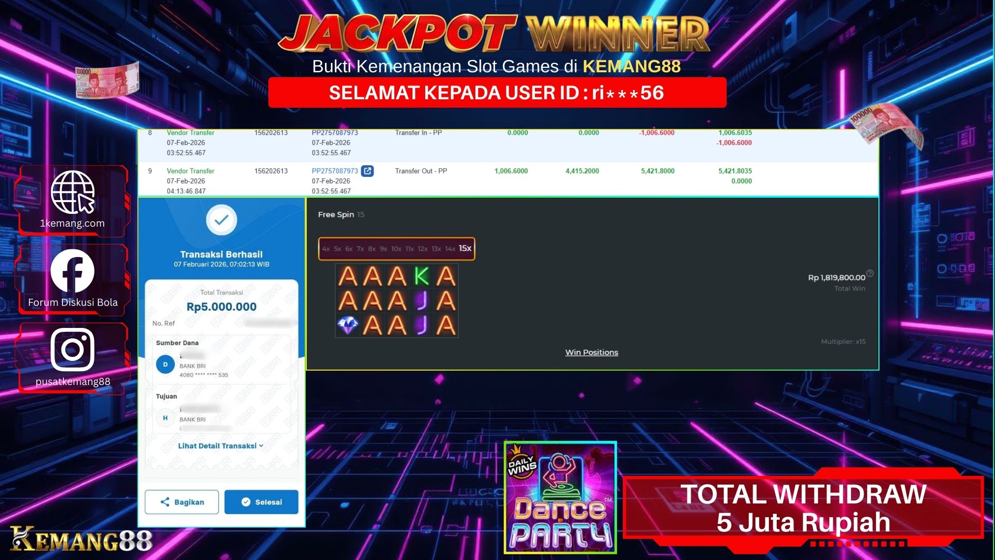 KEMANG88 [07 February 2026] : JACKPOT SLOT : DANCE PARTY [PP] Rp. 5.000.000.,- LUNAS