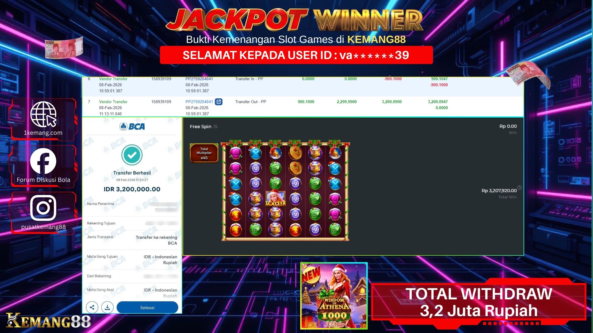 KEMANG88 [08 February 2026] : JACKPOT SLOT : WISDOM OF ATHENA 1000 XMAS [PP] Rp. 3.200.000.,- LUNAS
