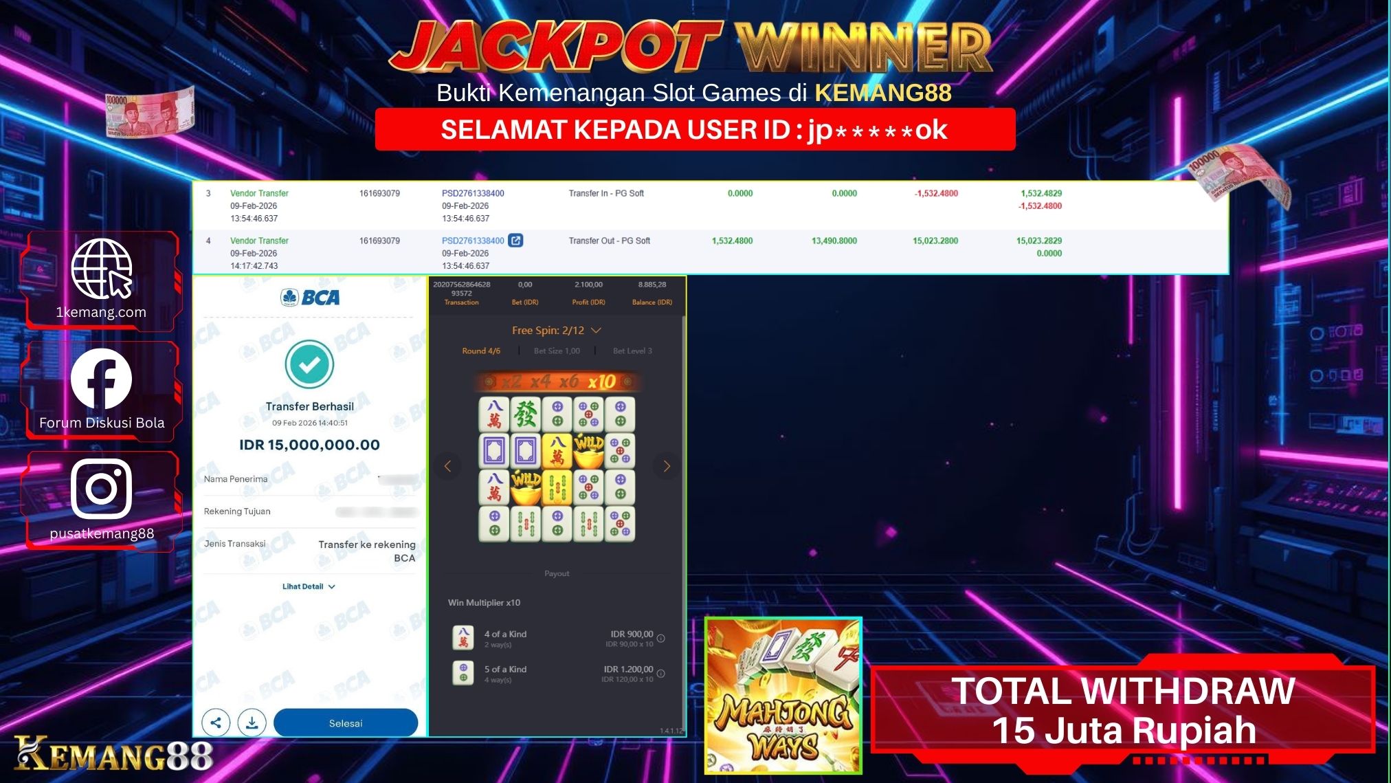 KEMANG88 [09 February 2026] : JACKPOT SLOT : MAHJONG WAYS 1 [PG] Rp. 15.000.000.,- LUNAS
