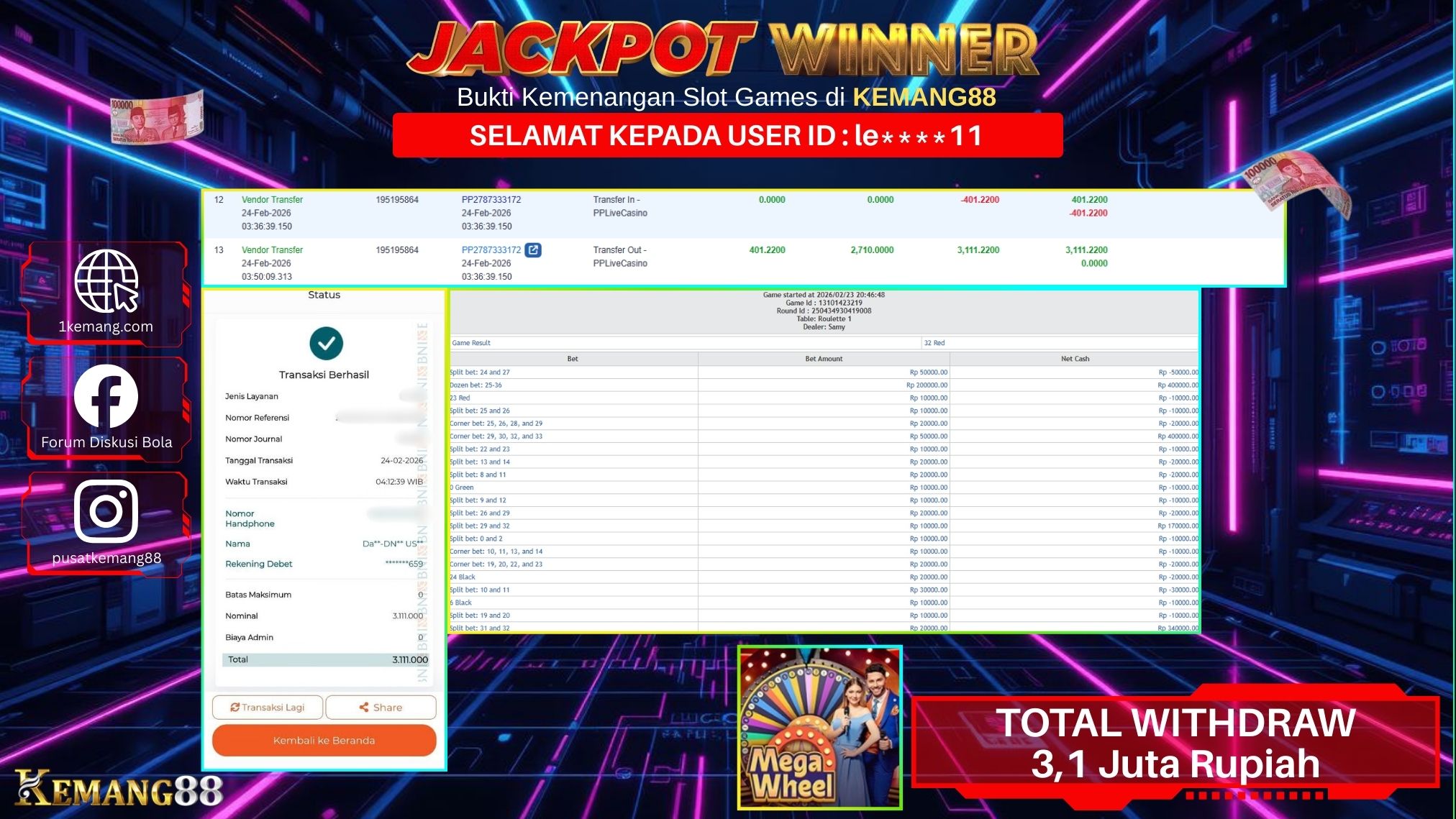 KEMANG88 [24 February 2026] : JACKPOT SLOT : MEGA WHEEL [PP-LIVECASINO] Rp. 3.111.000.,- LUNAS