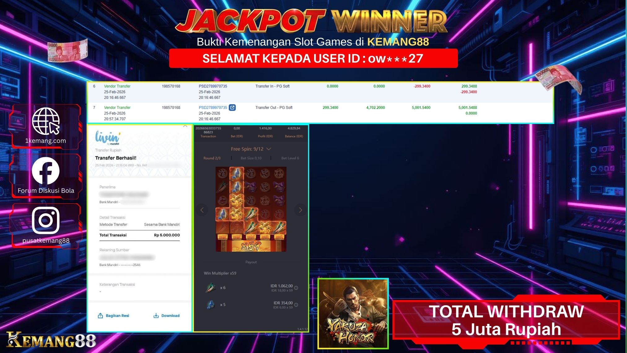 KEMANG88 [25 February 2026] : JACKPOT SLOT : YAKUZA HONOR [PG] Rp. 5.000.000.,- LUNAS