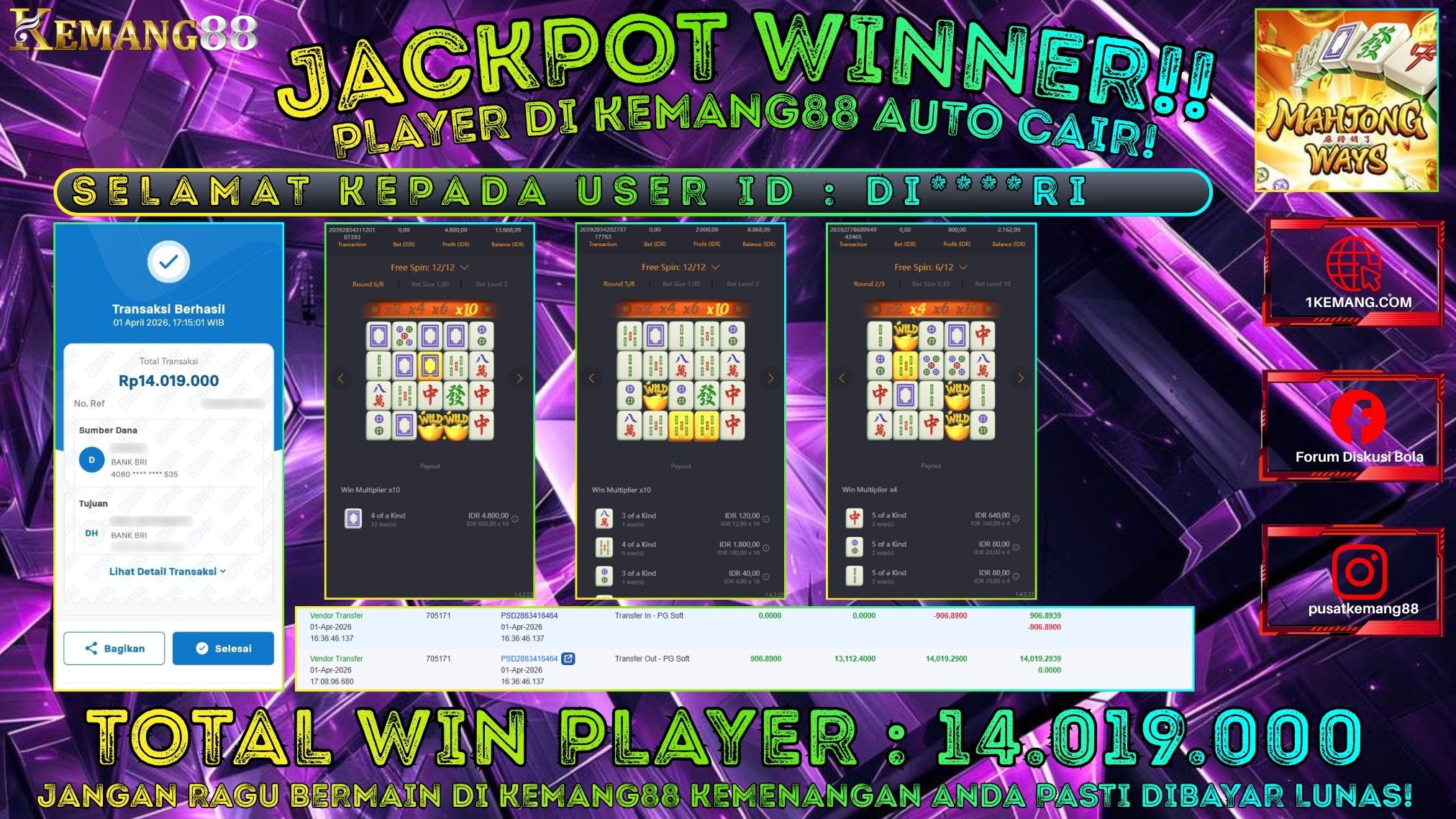 KEMANG88 [01 April 2026] : JACKPOT SLOT : MAHJONG WAYS 1 [PG] Rp. 14.019.000.,- LUNAS