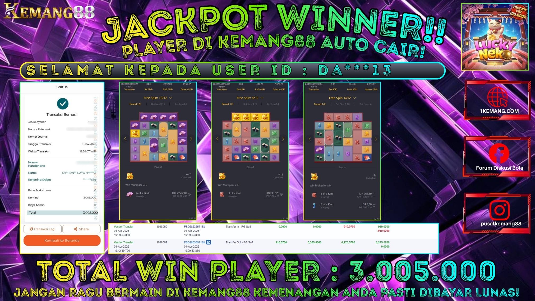 KEMANG88 [01 April 2026] : JACKPOT SLOT : LUCKY NEKO [PG] Rp. 3.005.000.,- LUNAS