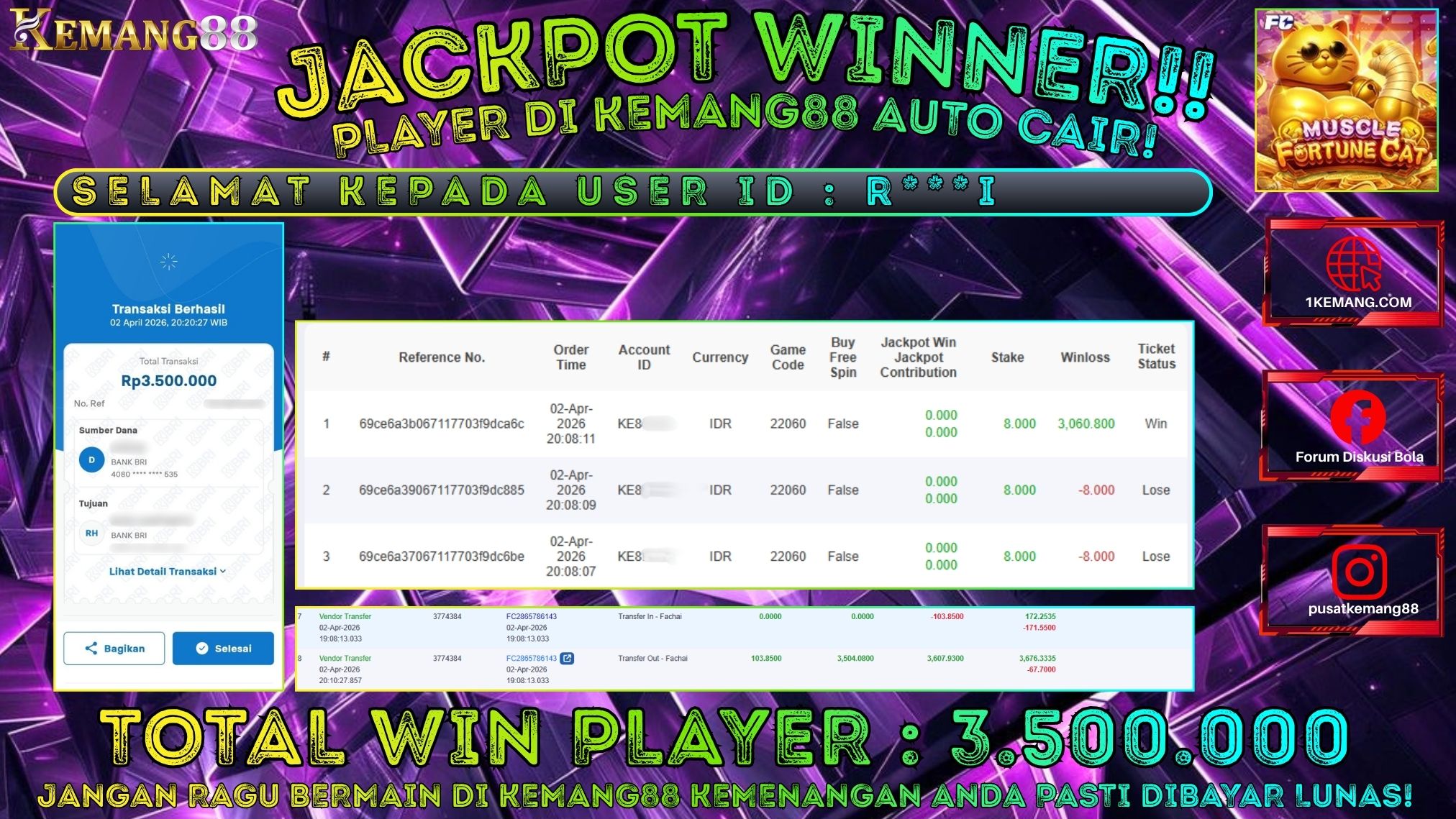 KEMANG88 [02 April 2026] : JACKPOT SLOT : MUSCLE FORTUNE CAT [FC] Rp. 3.500.000.,- LUNAS