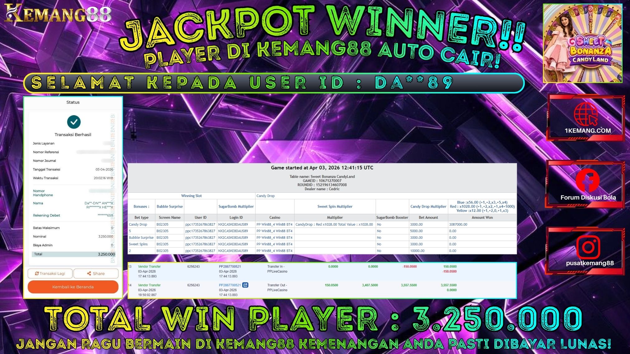 KEMANG88 [03 April 2026] : JACKPOT SLOT : SWEET BONANZA CANDY LAND [LIVE CASINO] Rp. 3.250.000.,- LUNAS