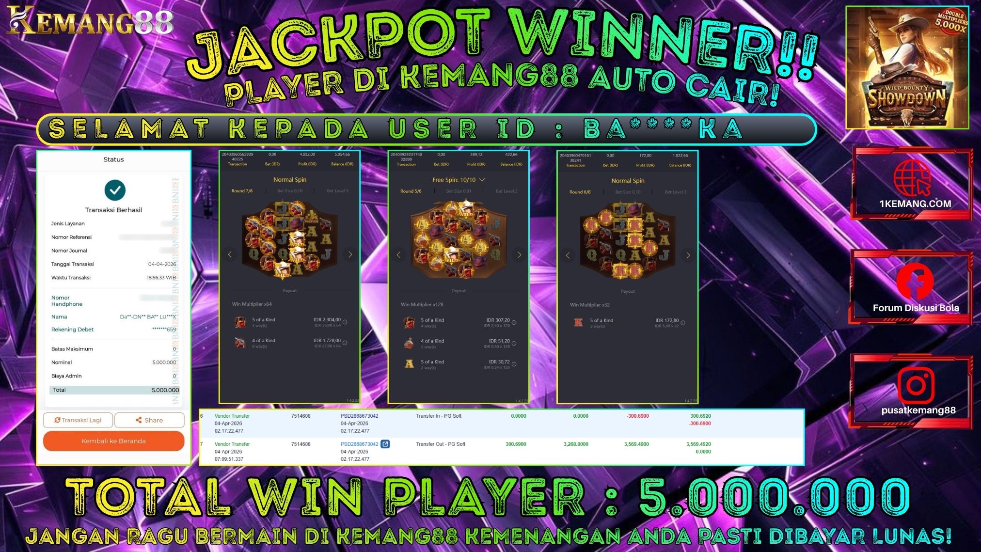 KEMANG88 [04 April 2026] : JACKPOT SLOT : WILD BOUNTY SHOWDOWN [PG] Rp. 5.000.000.,- LUNAS