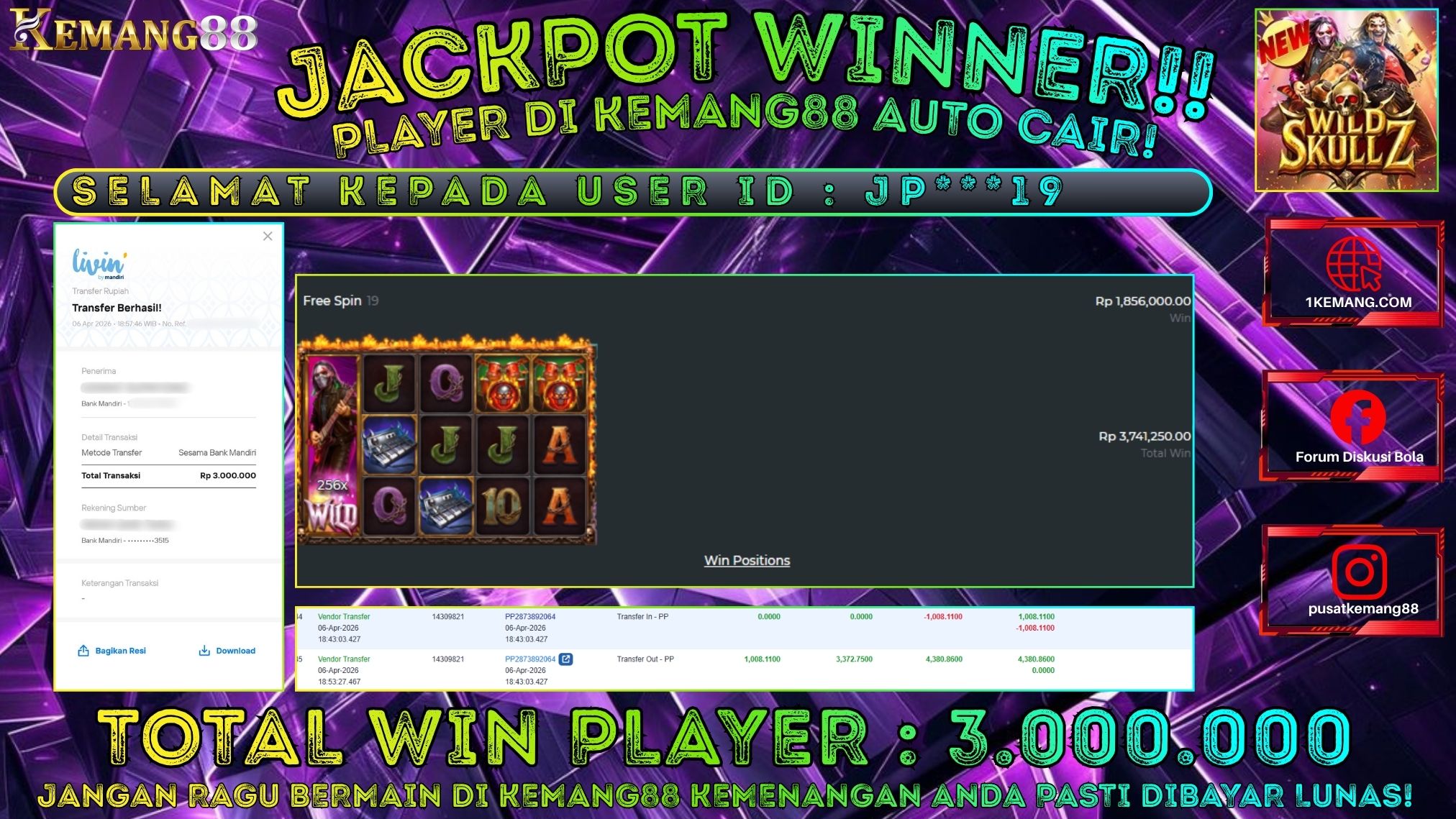 KEMANG88 [06 April 2026] : JACKPOT SLOT : WILD SKULLZ [PP] Rp. 3.000.000.,- LUNAS