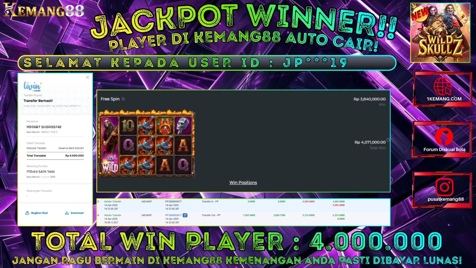 KEMANG88 [14 April 2026] : JACKPOT SLOT : WILD SKULLZ [PP] Rp. 4.000.000.,- LUNAS
