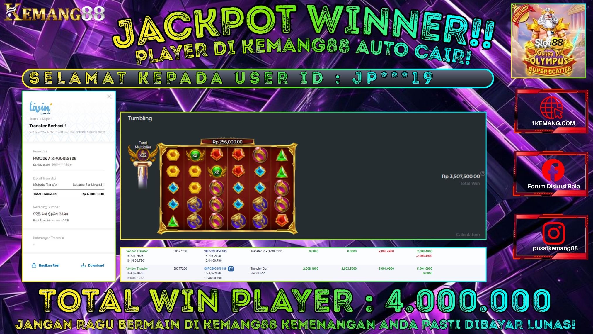 KEMANG88 [16 April 2026] : JACKPOT SLOT : GATES OF OLYMPUS SUPER SCATTER [SLOT88] Rp. 4.000.000.,- LUNAS
