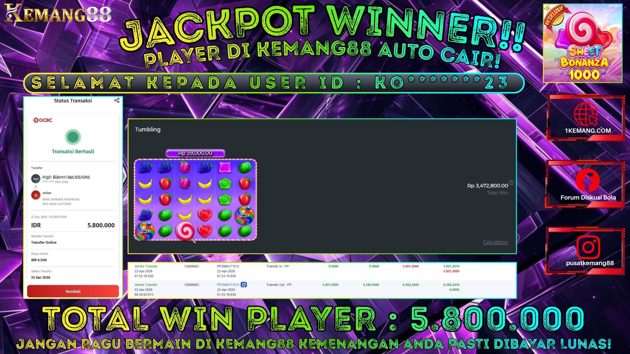 KEMANG88 [22 April 2026] : JACKPOT SLOT : SWEET BONANZA 1000 [PP] Rp. 5.800.000.,- LUNAS