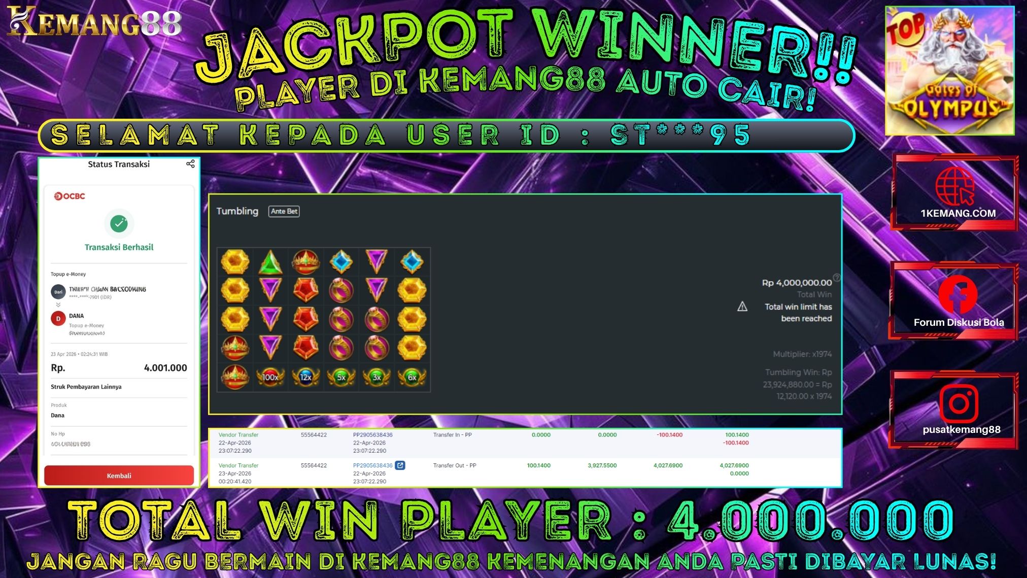 KEMANG88 [23 April 2026] : JACKPOT SLOT : GATES OF OLYMPUS [PP] Rp. 4.000.000.,- LUNAS