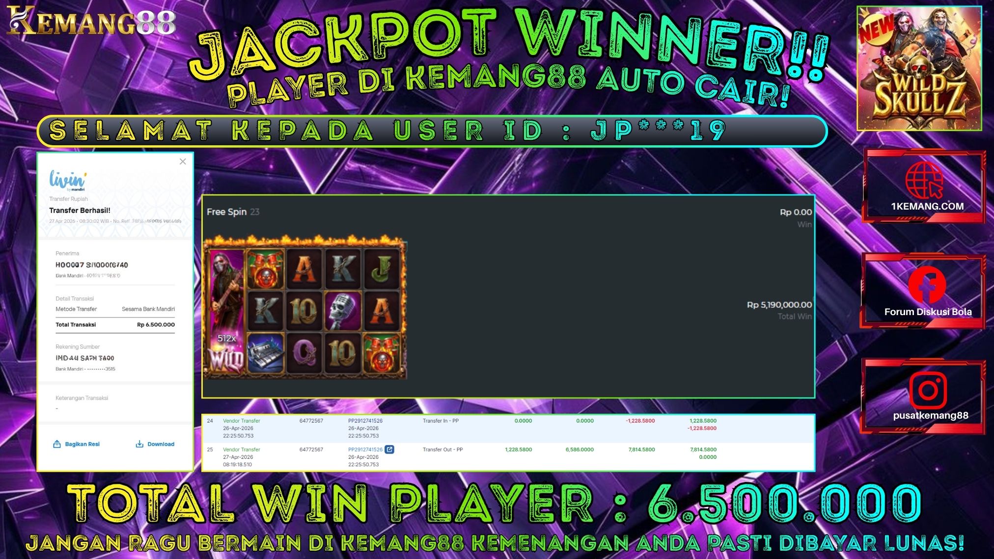 KEMANG88 [27 April 2026] : JACKPOT SLOT : WILD SKULLZ [PP] Rp. 6.500.000.,- LUNAS