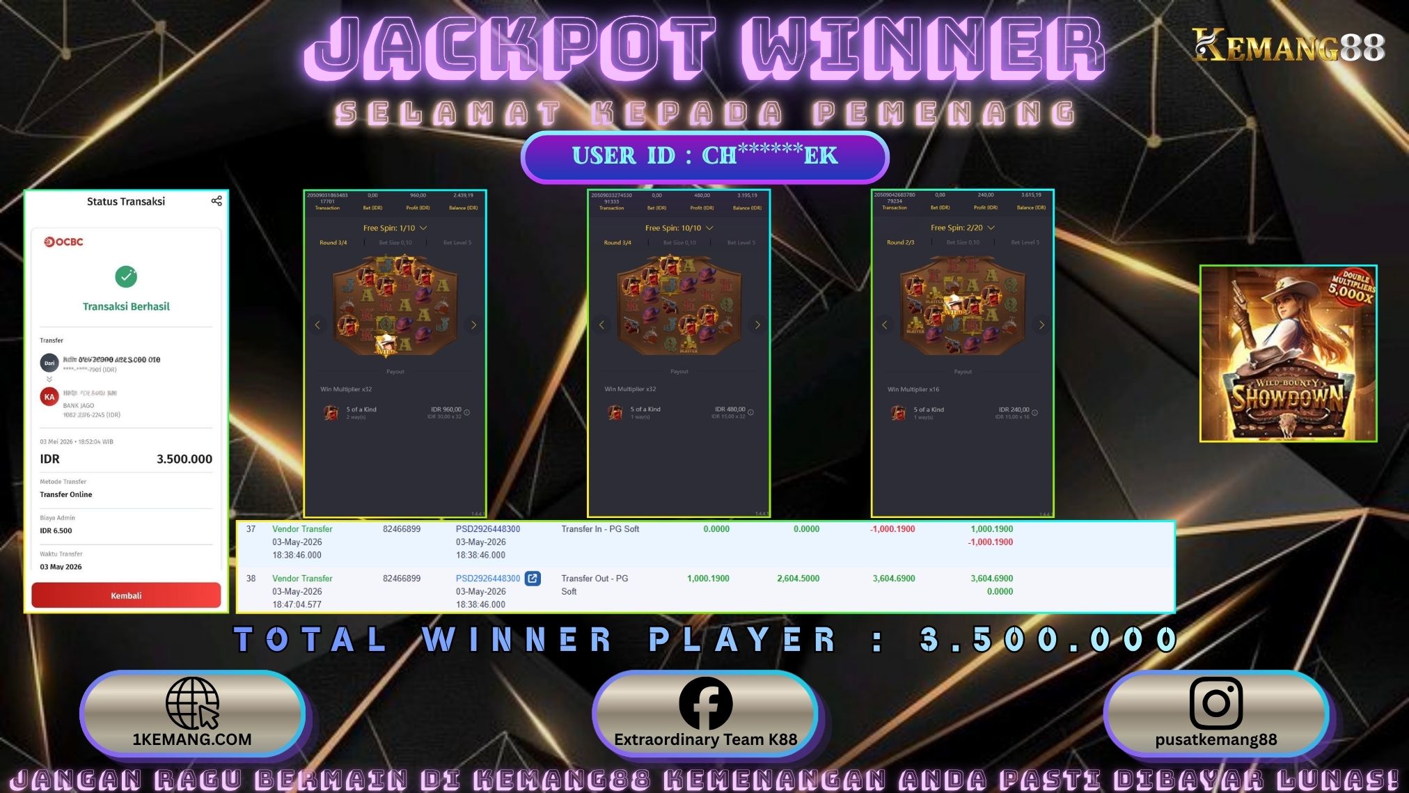 KEMANG88 [03 Mei 2026] : JACKPOT SLOT : WILD BANDITO SHOWDOWN [PG] Rp. 3.500.000.,- LUNAS