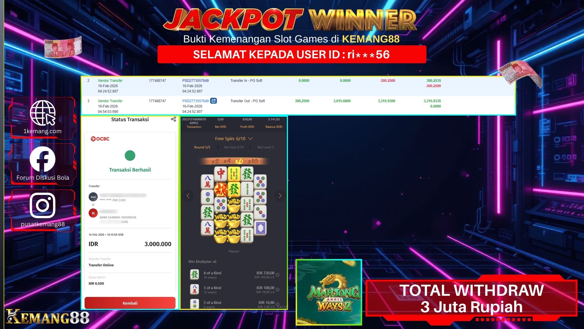 KEMANG88 [16 February 2026] : JACKPOT SLOT : MAHJONG WAYS 2 [PG] Rp. 3.000.000.,- LUNAS